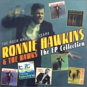 Hawkins ,Ronnie & The Hawks - The Ep Collection